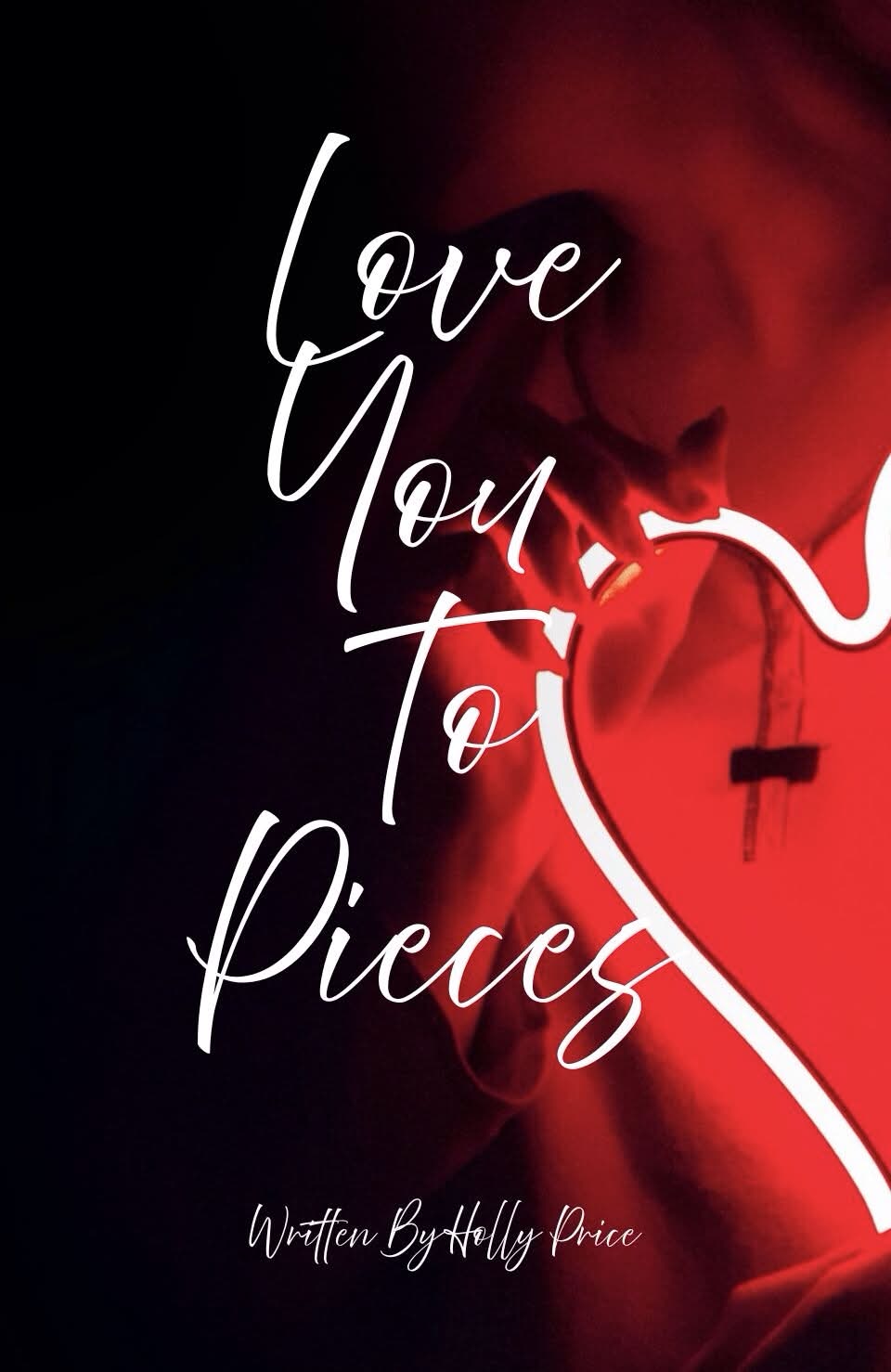 Love You To Pieces